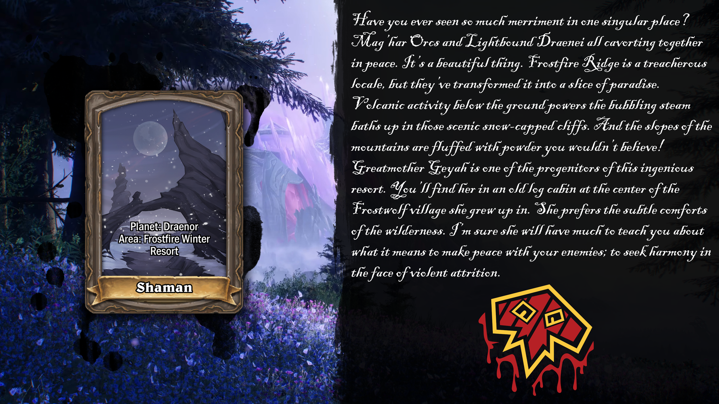 A fantasy game interface featuring a card of a shaman on planet Draenor, area Frostfire Winter Resort, with a background of snowy mountains and a moonlit sky, and a text narrative describing a mystical landscape.