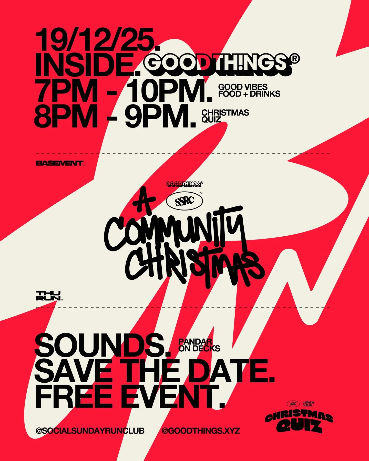 A COMMUNITY CHRISTMAS
19/12/25
SAVE THE DATE

IT&rsquo;S BEEN A MASSIVE YEAR FOR THIS COMMUNITY, SO IT&rsquo;S ONLY RIGHT WE MAKE TIME TO HANG UP THE ACTIVE WEAR AND SPEND THE EVENING INSIDE THE INCREDIBLE @goodthings.xyz VENUE.

GOODTHINGS MEANS&hel