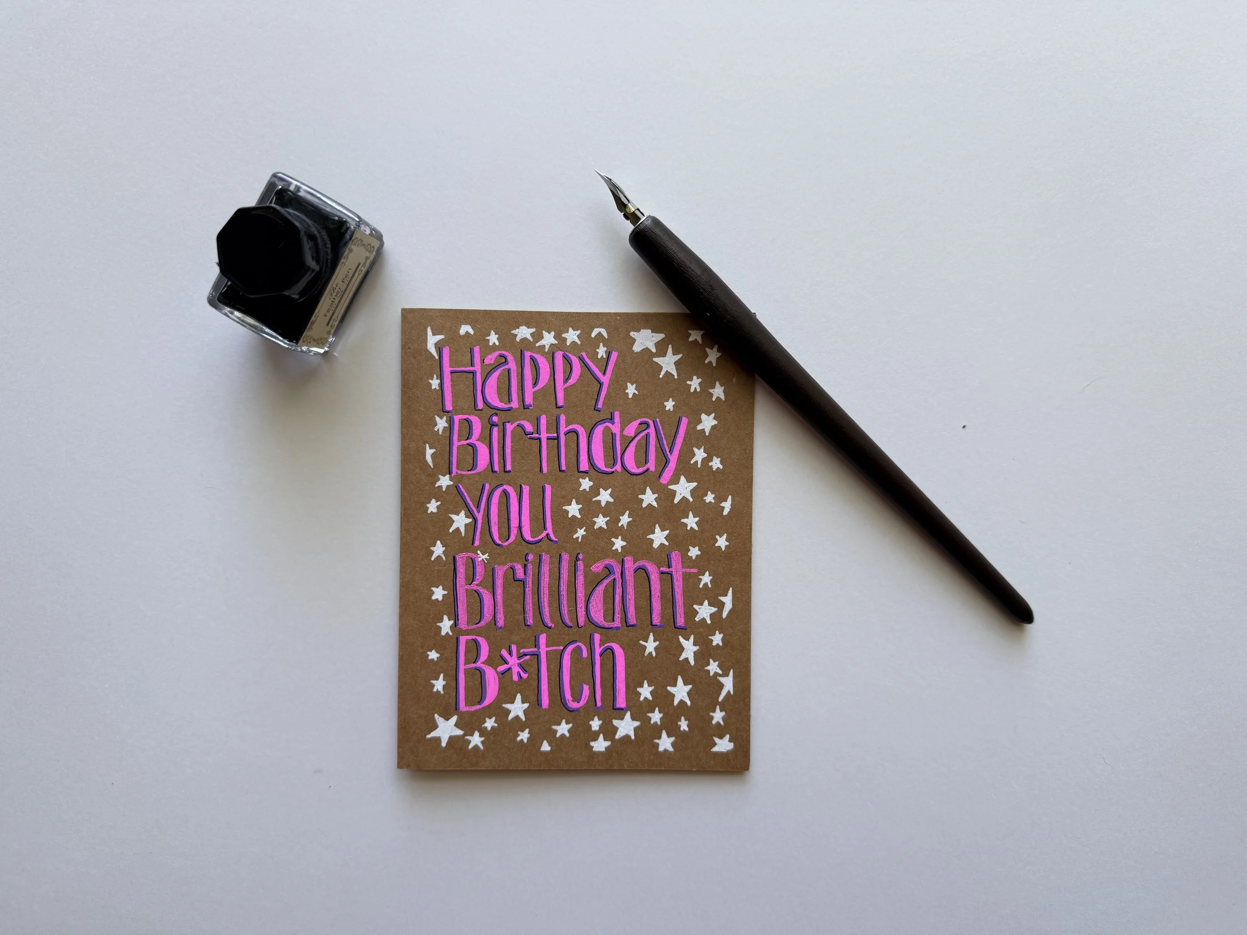 Happy Birthday You Brilliant Bitch