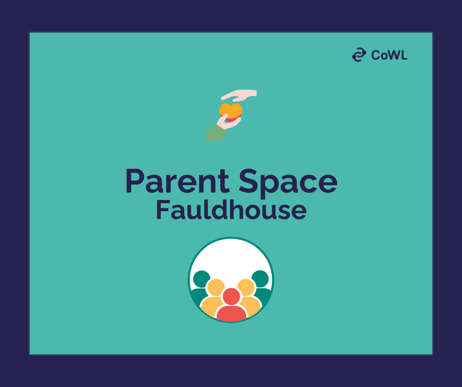 Parent Space Fauldhouse 