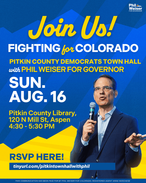 Weiser in Pitkin Aug. 16!
