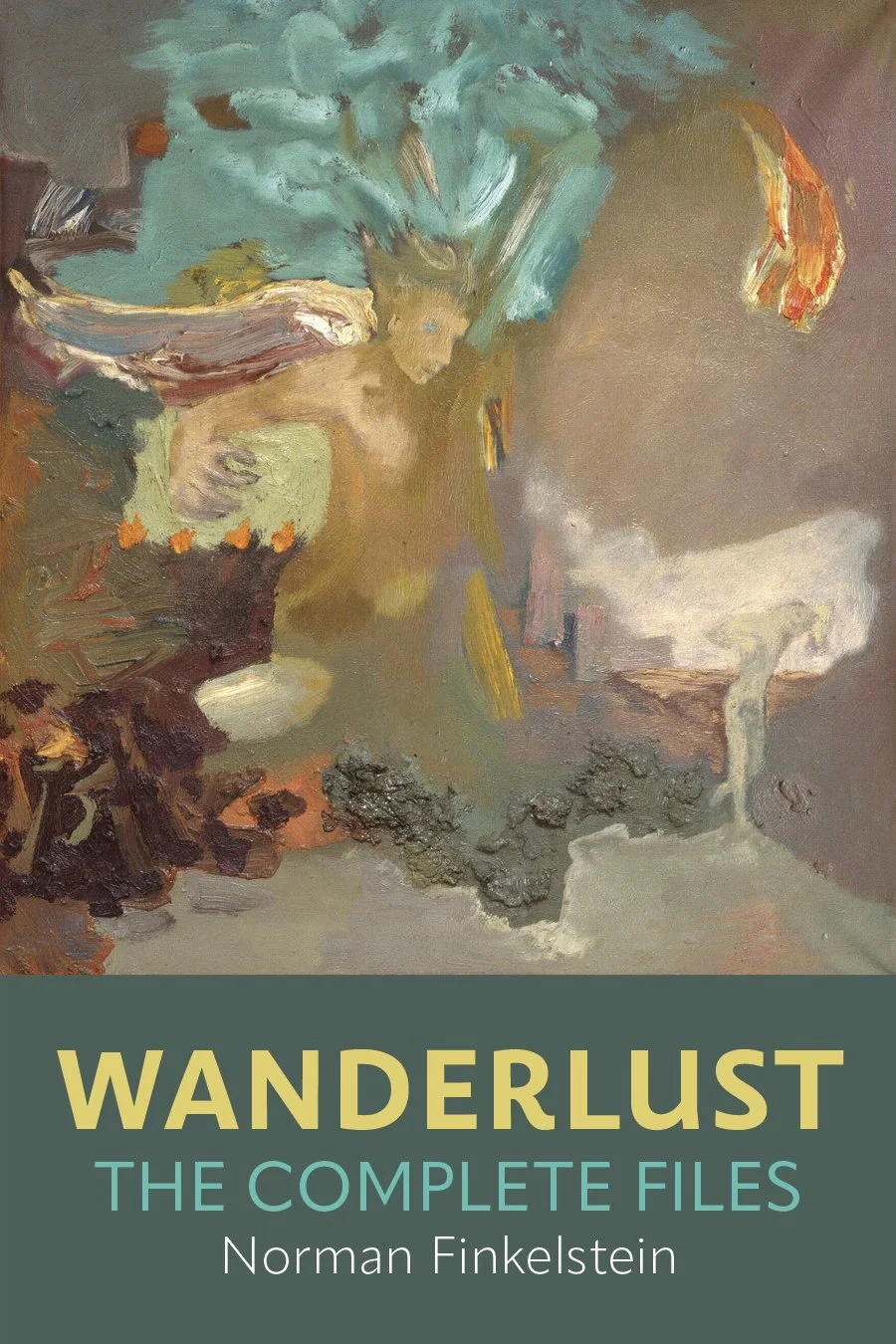 Wanderlust: The Complete Files by Norman Finkelstein