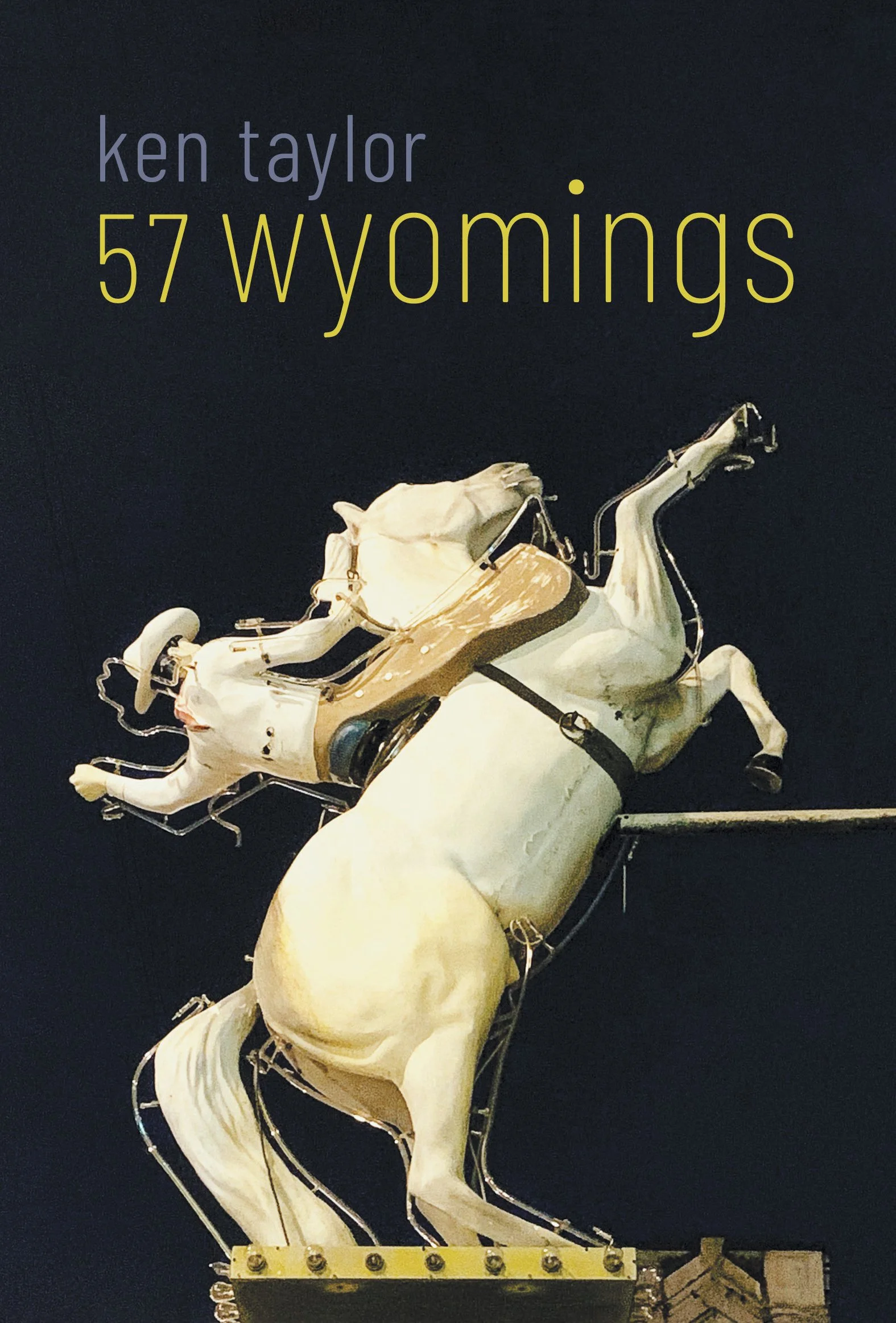 AVAILABLE FOR PREORDER! 57 wyomings by Ken Taylor