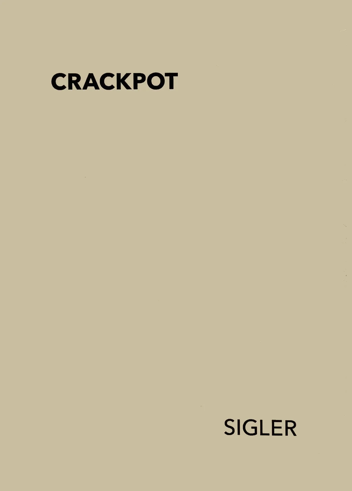 Crackpot Poet by Jeremy Sigler