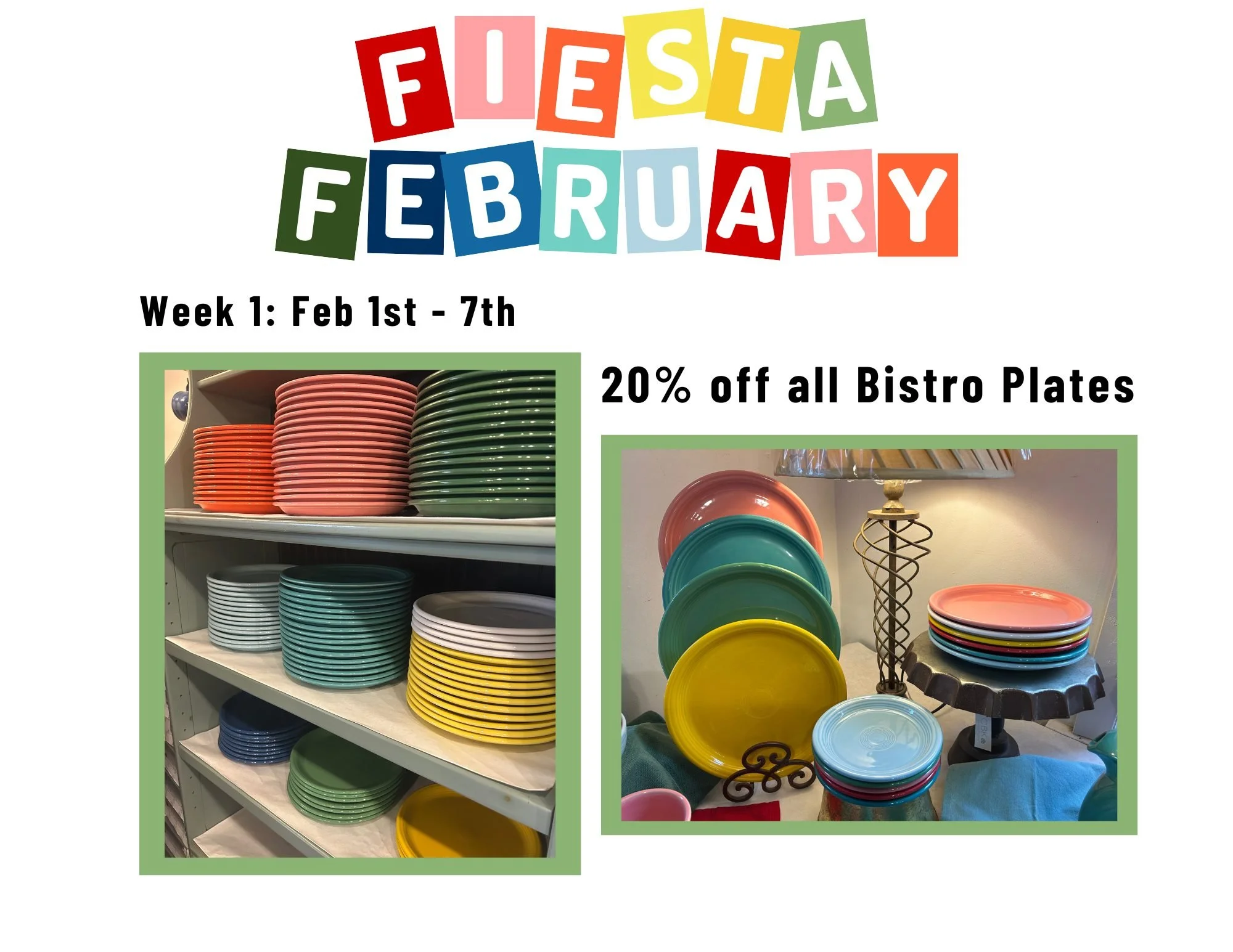 It's finally here!! FIESTA FEBRUARY!!! Each week this month there will be 20% discount on a different Fiesta item. 
**Our first special is 20% off bistro plates (all sizes)**
Check back each Sunday for the new discount to be posted 💃🏻