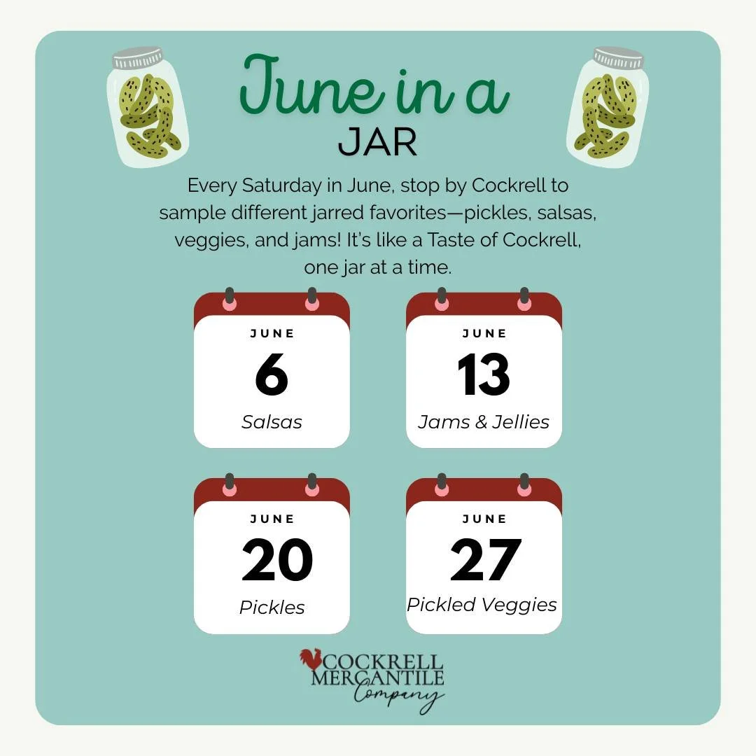 It's June which means it's time to taste the best of Cockrell. 
Welcome back, June in a Jar!! Here is the lineup for this year: