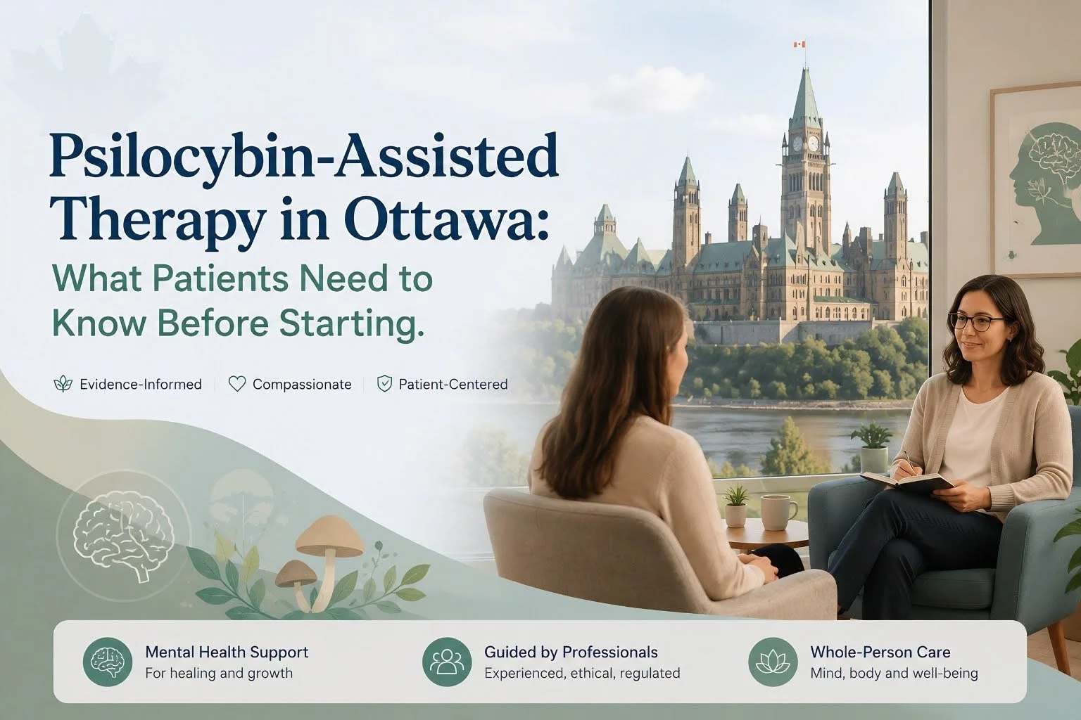 Psilocybin-Assisted Therapy in Ottawa: What Patients Need to Know Before Starting