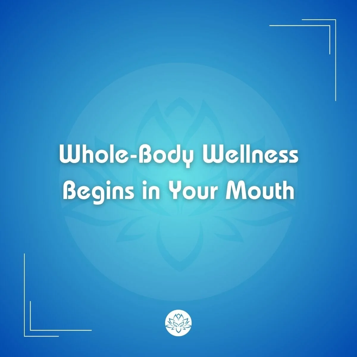 The Link Between Oral Health and Overall Wellness: A Holistic Dentist's Perspective