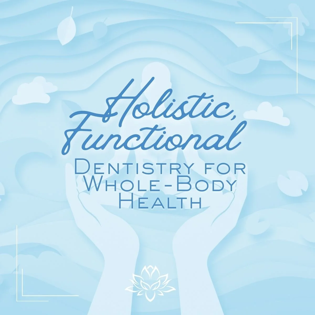Welcome to Lotus Dental Wellness: Holistic, Functional Dentistry for Whole-Body Health