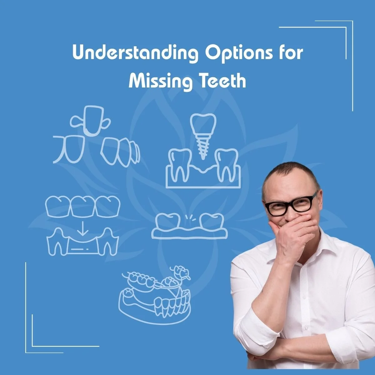 Missing a Tooth? What Are Your Options?