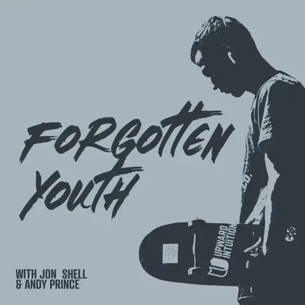  Forgotten Youth Podcast - Upward Intuition