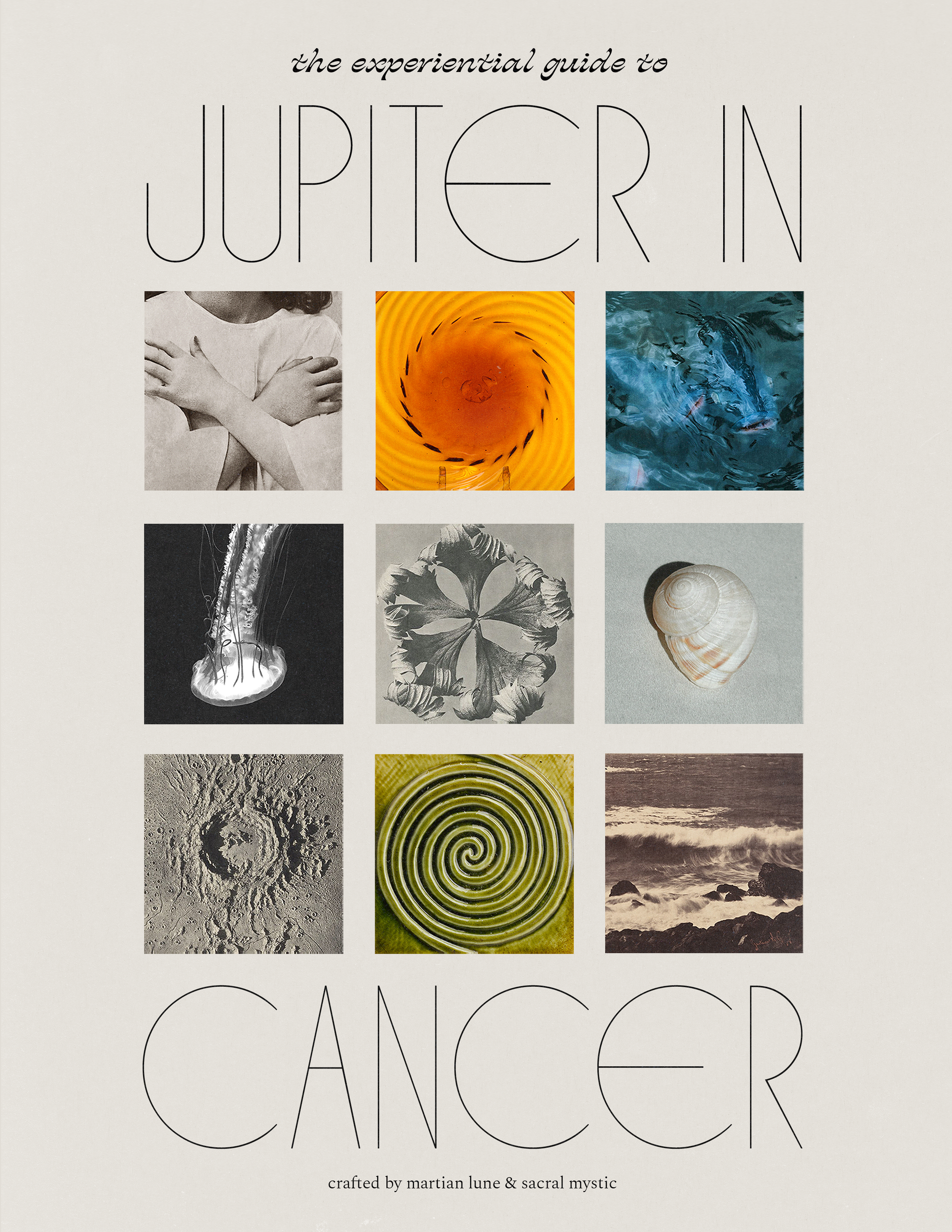 The Experiential Guide to Jupiter in Cancer