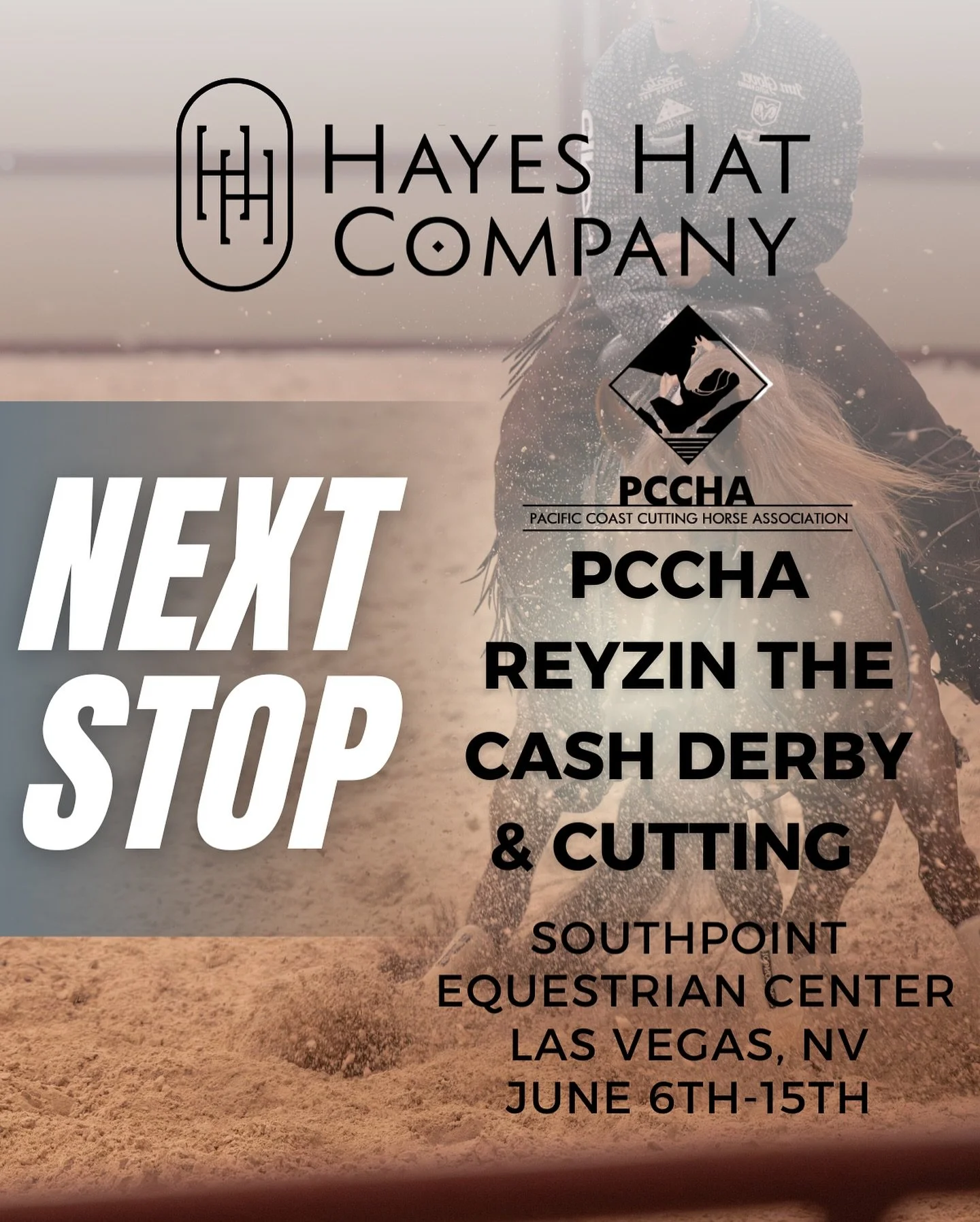 Hayes Hat Co is hitting our next stop of 2025! We&rsquo;re going to be set up June 6th-15th at the South Point Casino and Equestrian Center for the @pccha_cutting Reyzin The Cash Derby and Cutting. We&rsquo;re excited to see all our cutting friends- 