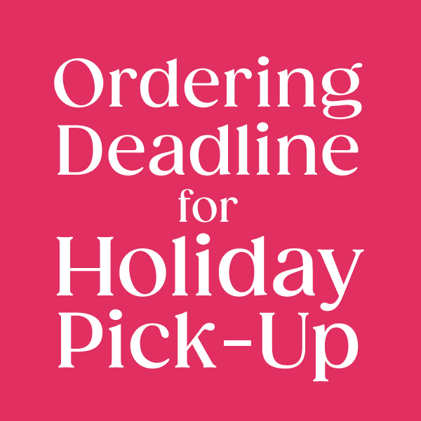 Order Deadline for Mother’s Day Pick-Up