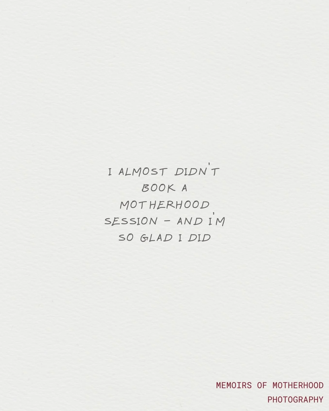 I almost didn&rsquo;t book a motherhood session.

I&rsquo;d scroll, save posts, think &ldquo;I&rsquo;d love this&hellip; but maybe another time.&rdquo;

Many families feel the same way &mdash; nervous, unsure, hesitant.
What they often find is that t