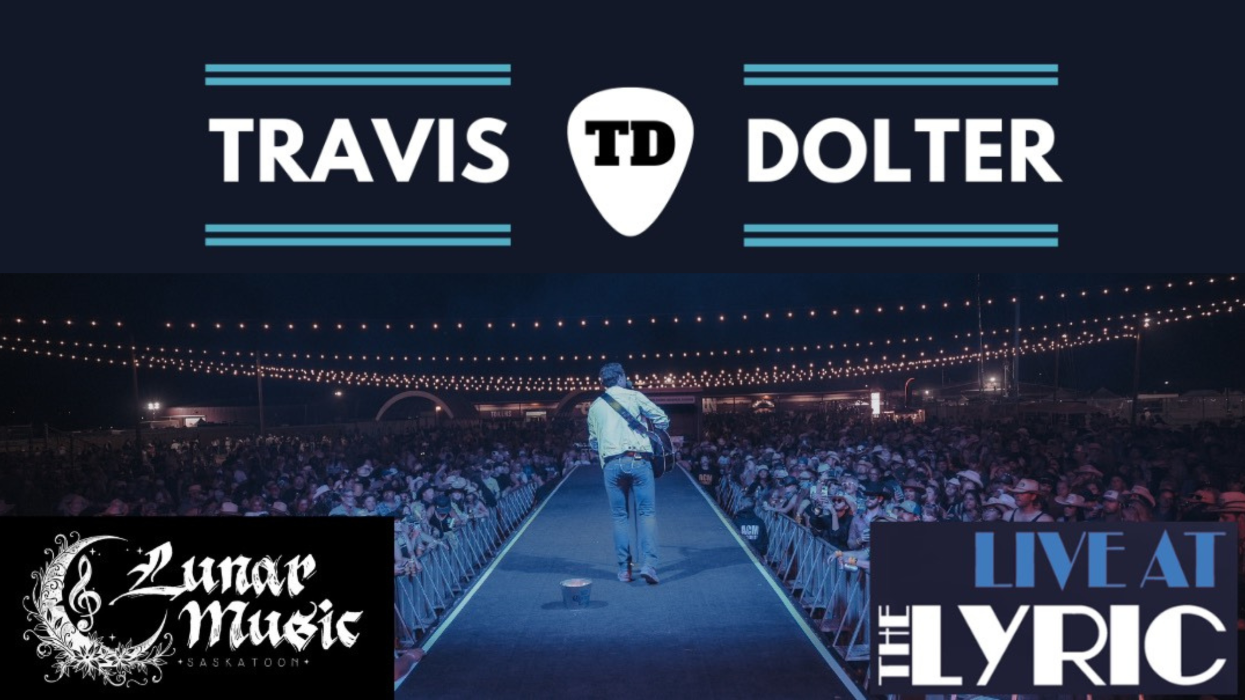 (Opening Act) Travis Dolter Live At The Lyric