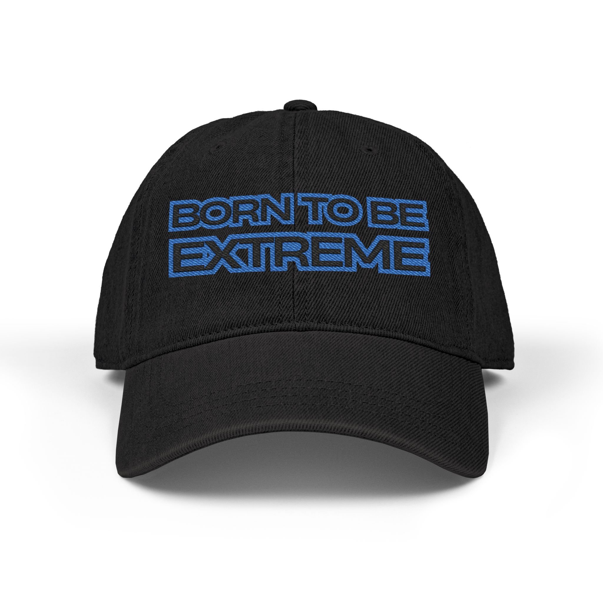 Born to Be Extreme Denim Hat - Embroidered Baseball Cap