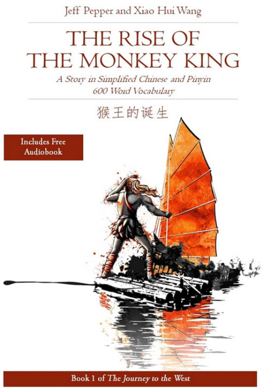 The Rise of the Monkey King: A Story in Simplified Chinese and Pinyin (2019)