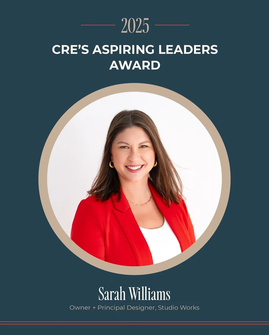 🏆 Big News!! 🏆
Studio Works is honored to share that our Owner and Principal Designer, Sarah Williams, has been recognized by GlobeSt. as one of CRE&rsquo;s Aspiring Leaders of 2025.

This national recognition highlights the next generation of comm