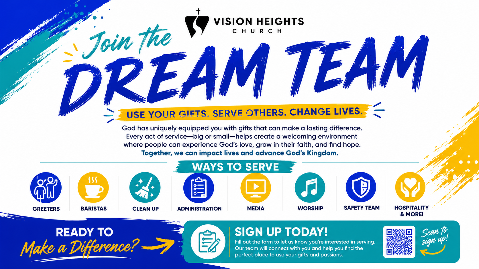 Flyer from Vision Heights Church encouraging people to join the dream team and serve others through various roles like greeters, baristas, clean-up, administration, media, worship, safety team, and hospitality, with a call to sign up and a QR code for registration.