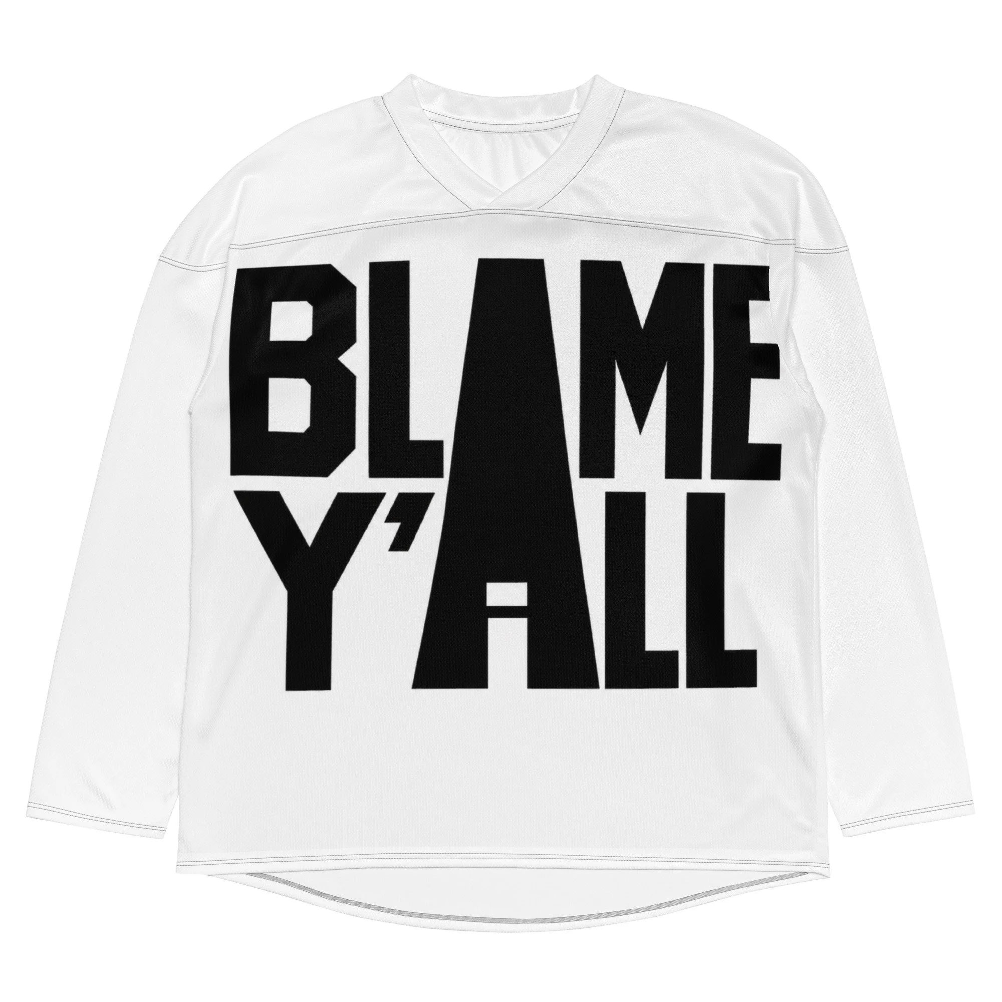 I Blame Y'all Hockey Jersey