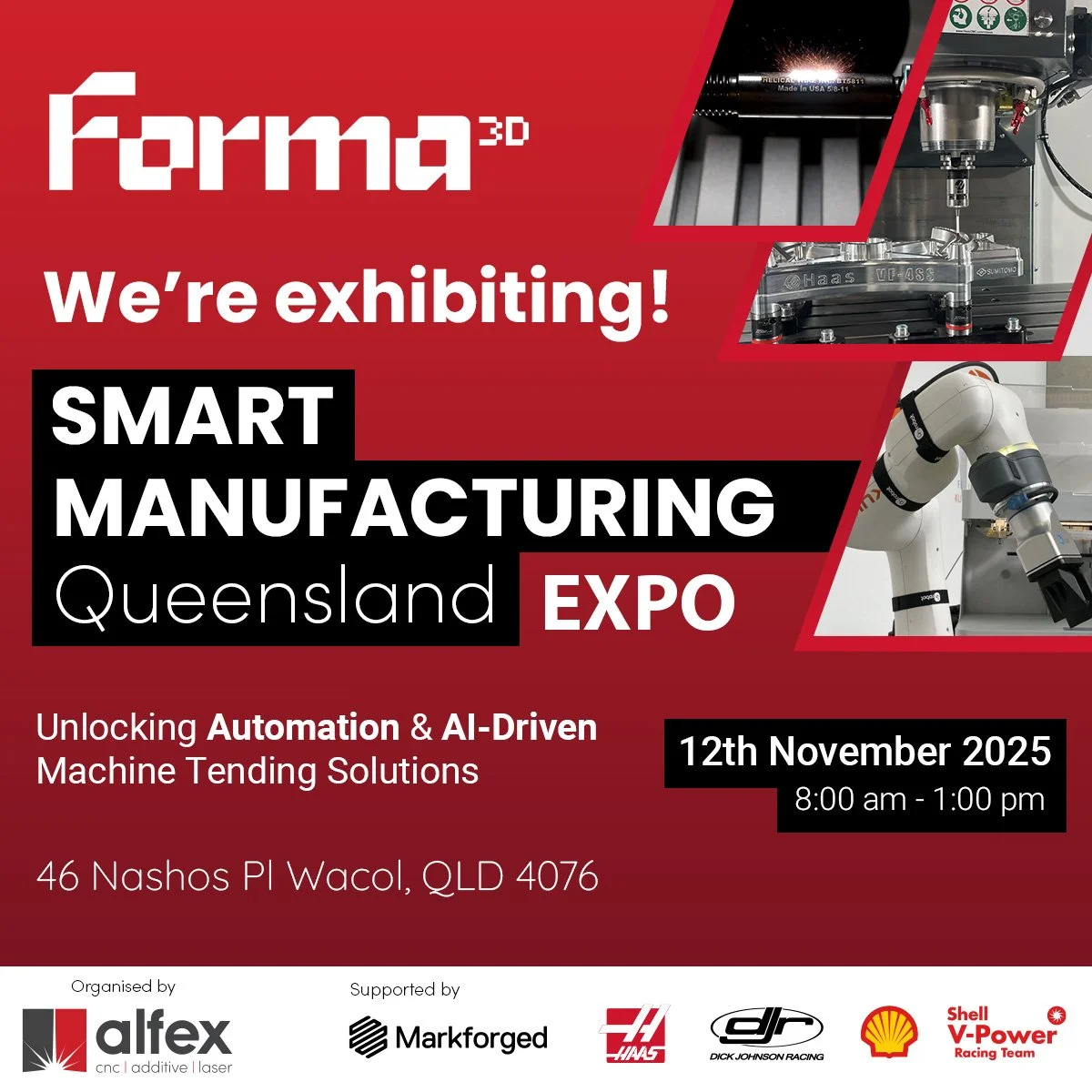 Forma 3D at the Smart Manufacturing Queensland Expo! 

We&rsquo;re proud to be exhibiting at this year&rsquo;s Smart Manufacturing Queensland Expo, sharing our journey and insights on 'Unlocking Automation and AI-Driven Machine Tending Solutions.'

F