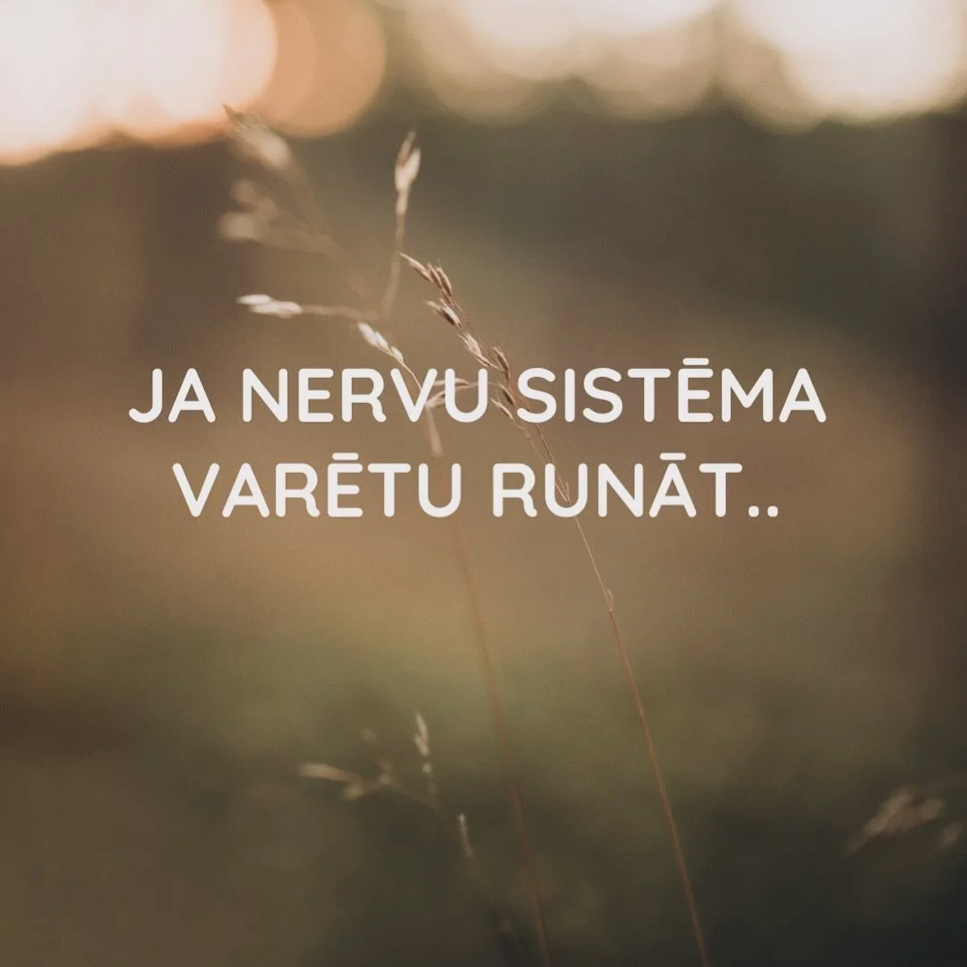 Ja tavai nervu sistēmai būtu domas🧠 

Neliels tulkojums dažādiem nervu sistēmas stāvokļiem. Tā pat kā varam vērot savus vārdus un paradumus, tā pat varam vērot savu nervu sistēmu. Sevis vēro&scaron;ana izmaina to, ka esi apzināts par stāvokli ķermen