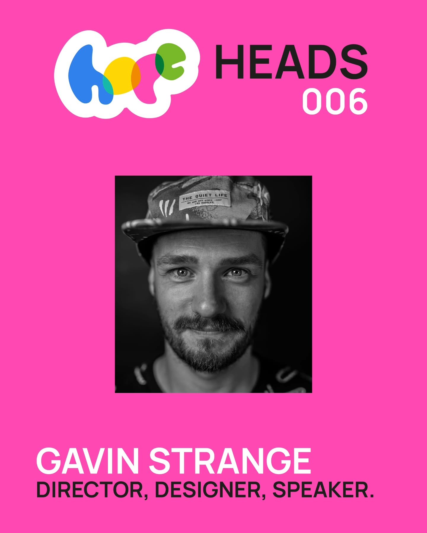 HOPE HEADS / 006: GAVIN STRANGE
Designer. Designer. Speaker.

Hope looks like humanity in action.&nbsp;Protesting. Creating. Standing for truth, justice, fairness, kindness and equality even in the face of hate and noise. Hope is art. Hope is music. 