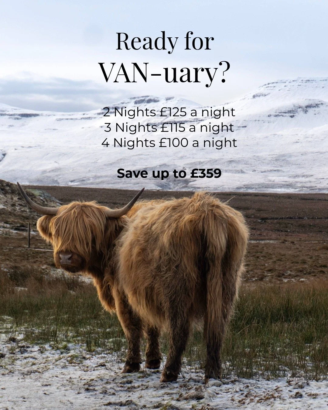 Ready for some VAN-uary deals? 👀 

Kickstart 2026 with a getaway and make huge savings! 

Book 2 nights, only &pound;125 a night (save &pound;67.50 a night) 
Book 3 nights, only &pound;115 a night (save &pound;73 a night) 
Book 4 nights, only &pound