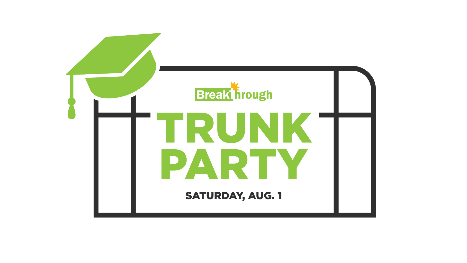 The logo for Breakthrough's Trunk Party, including the date: Saturday, August 1