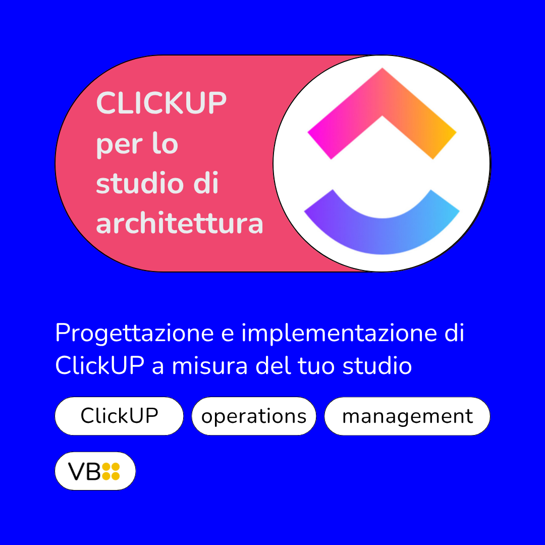 ClickUP per lo studio di architettura