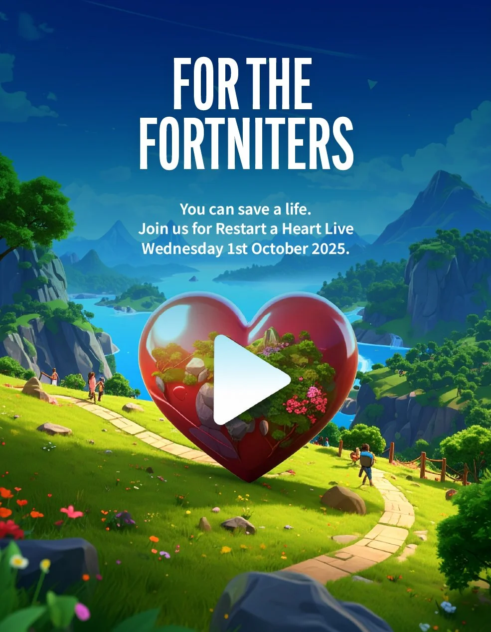 Alt text: Image of a magnifying red heart with a white play button with a background of a cartoon game set. Text reads: For the Fortniters. You can save a life. Join us for Restart a Heart Live Wednesday 1st October 2025.