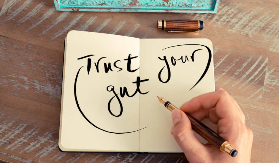 Trusting Your Gut