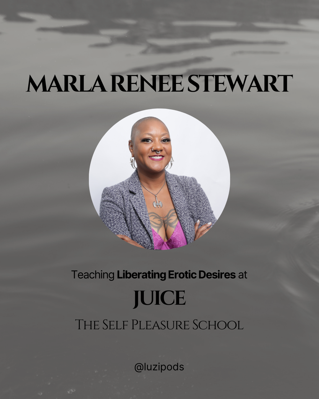 Image shows a photograph of Marla Renee Stewart, an award-winning sexologist, author, and sexual strategist, who is a guest speaker on Sexologist Luzi Pods' Online Course called JUICE, starting on 3rd Feb 2026.
