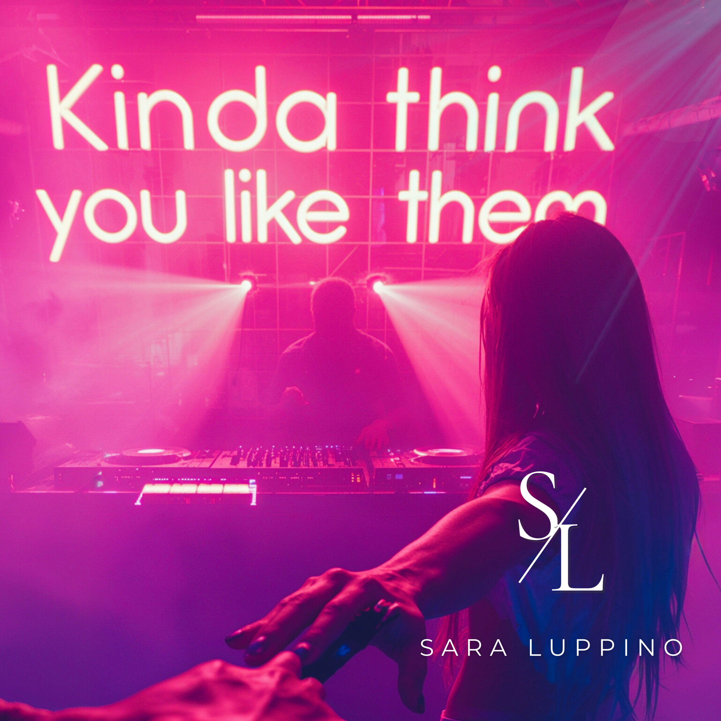 kinda-think-you-like-them-sara-luppinop