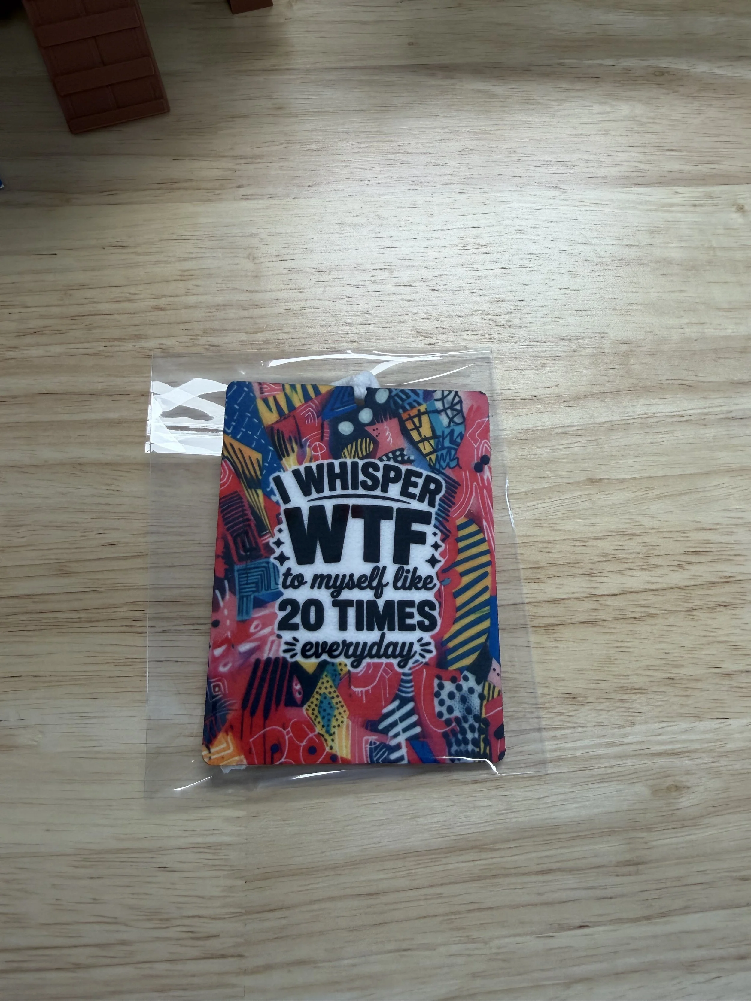 I Whisper WTF...Air Freshener