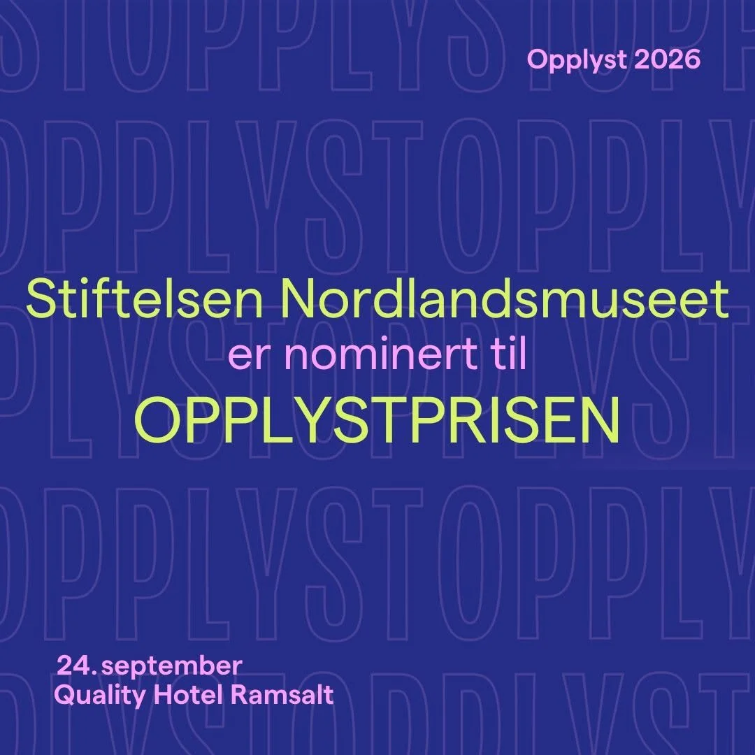 Nordlandsmuseet nominert til Opplystprisen 2026
