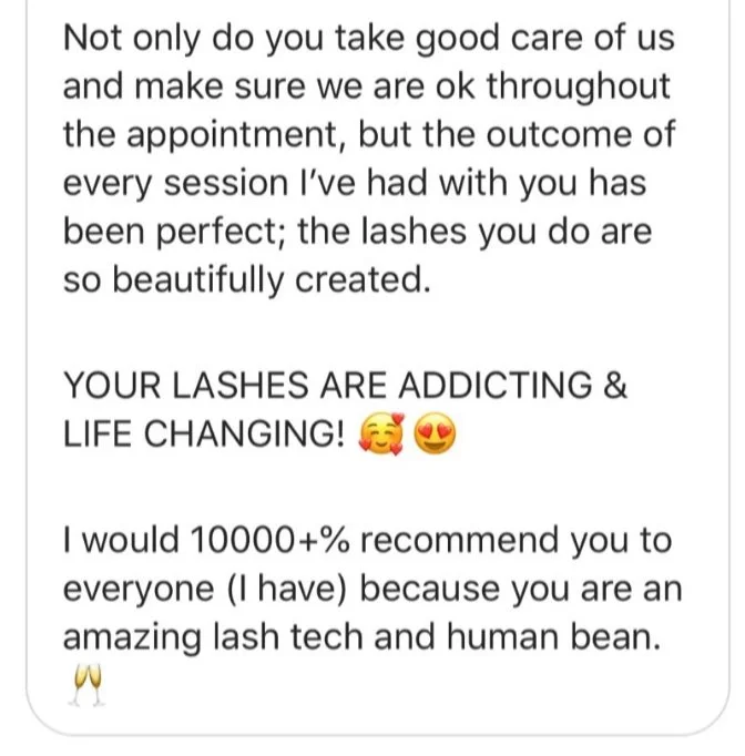 A testimonial message praising someone for taking good care of lashes and recommending their lash tech services, with emojis celebrating the lashes and human bean.