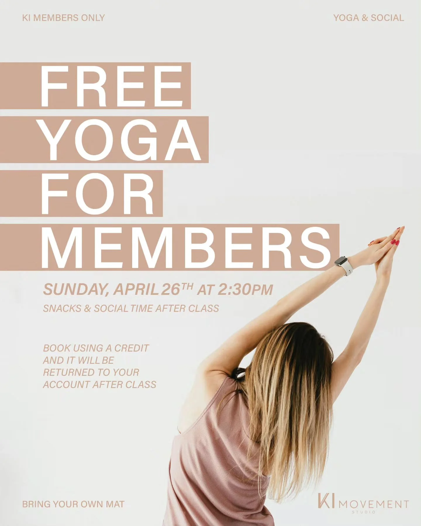 For our dear Members ✨

Join us for a complimentary Yoga class on&nbsp;Sunday, April 26th at 2:30pm&nbsp;🌿

This special offering is open exclusively to our monthly members, as a thank you for your continued support and for being such an important p
