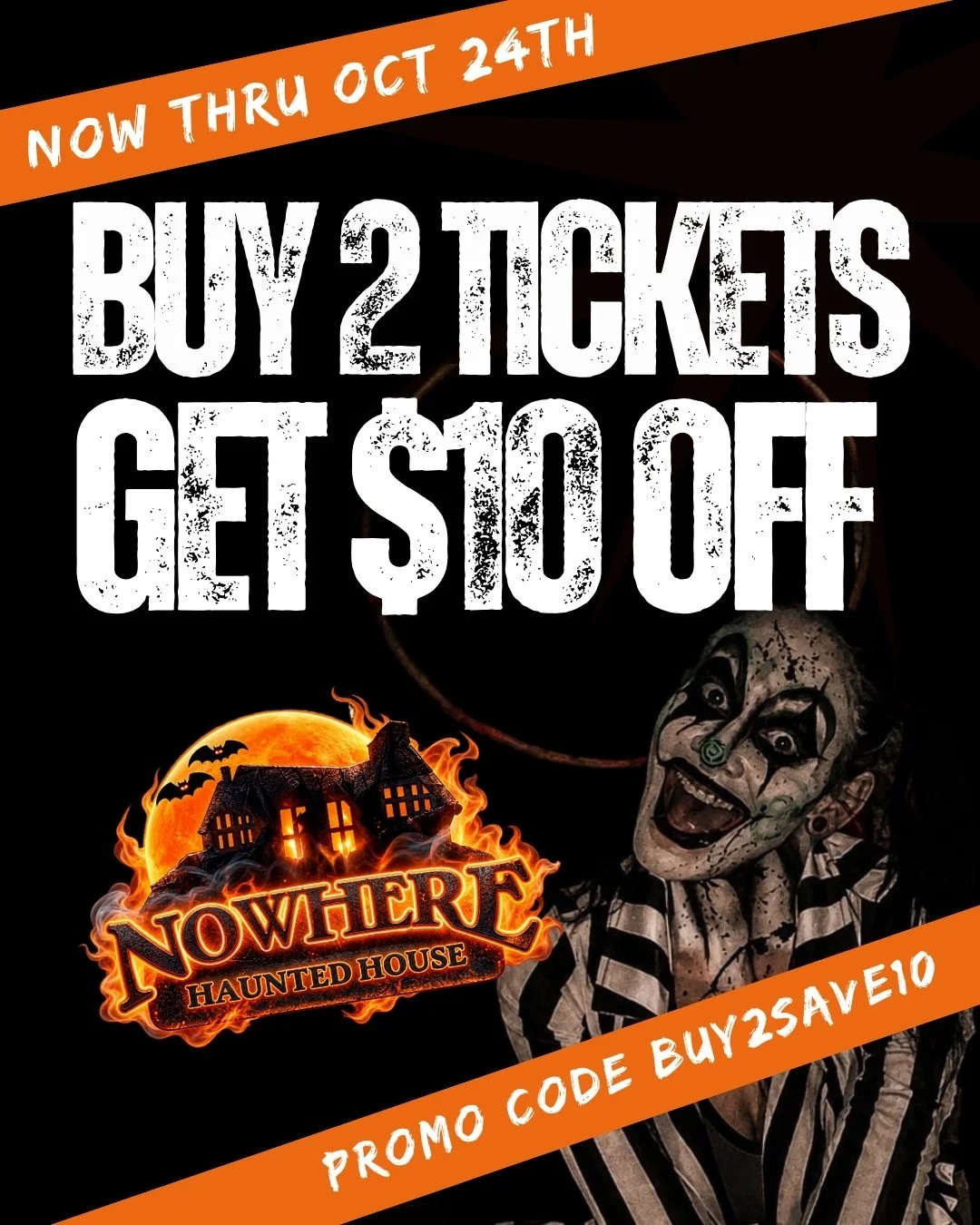 Buy 2 Save 10 This Weekend Only Nowhere Haunted House .jpg