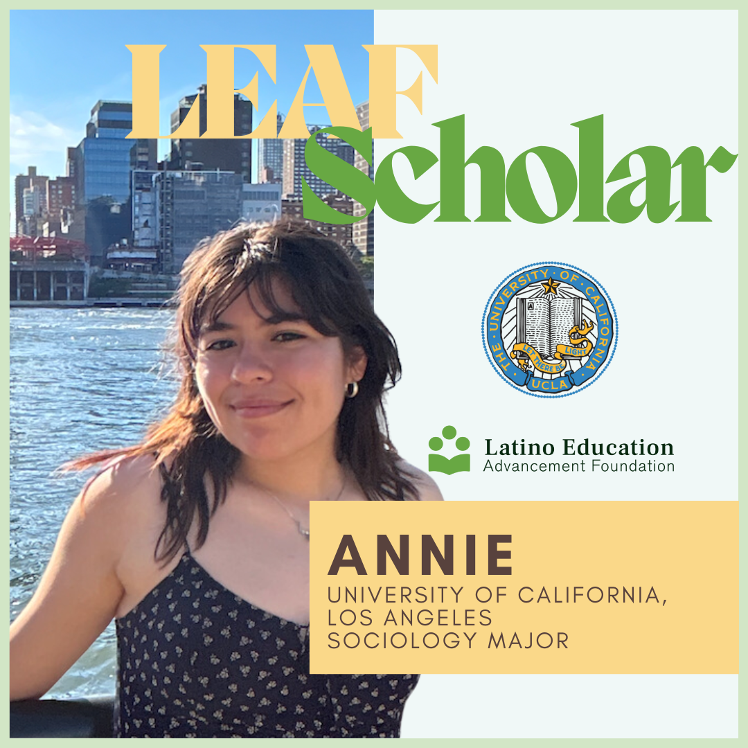 LEAF Scholar Spotlight: Annie Robles — LEAF
