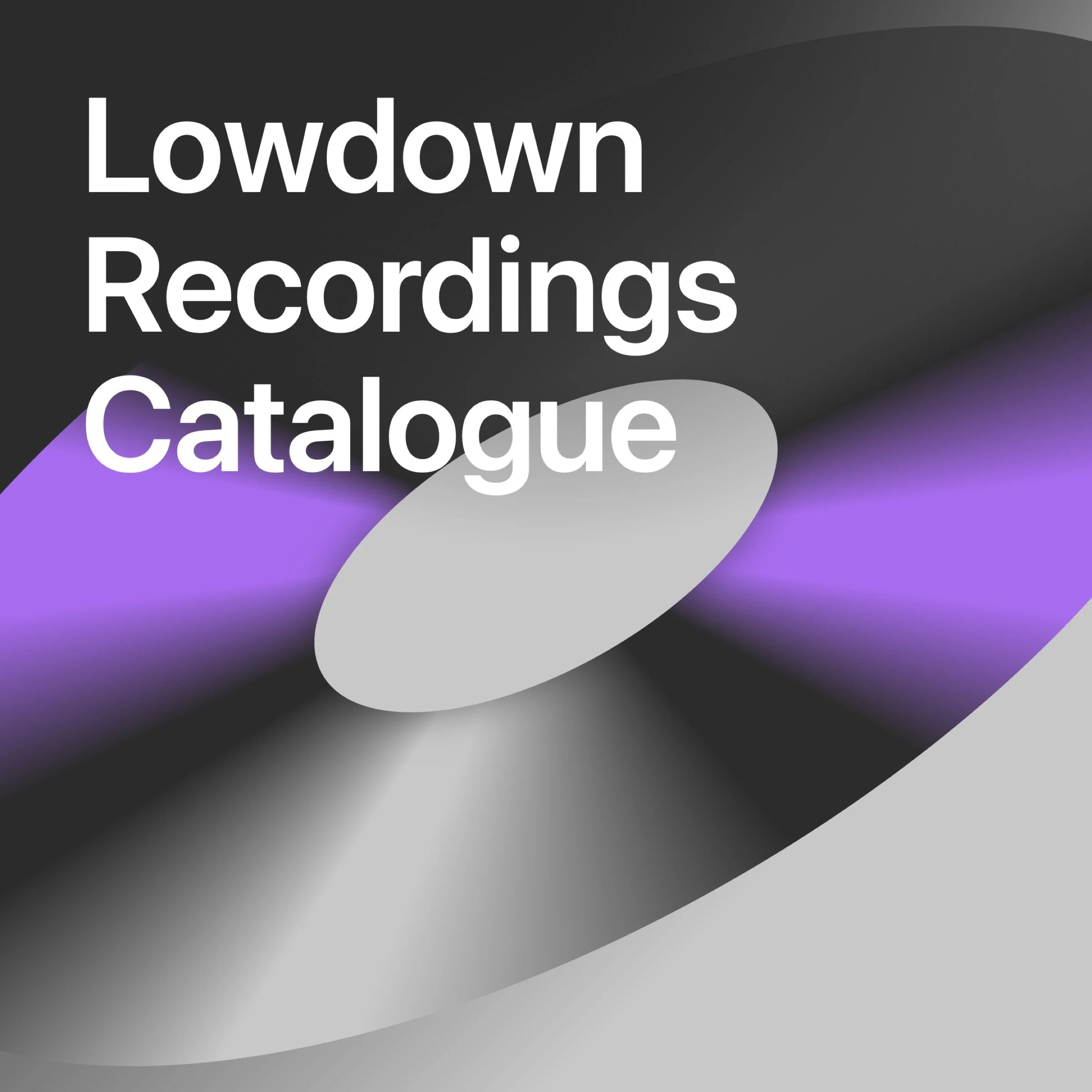 Lowdown Recordings Catalogue