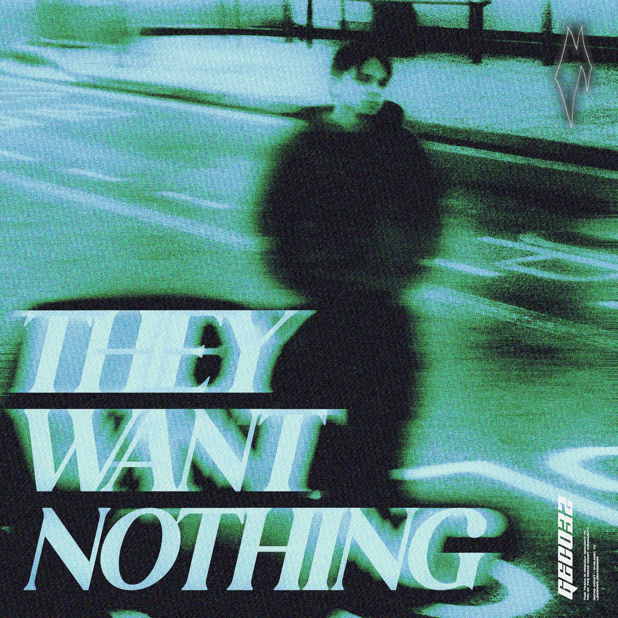 They Want Nothing