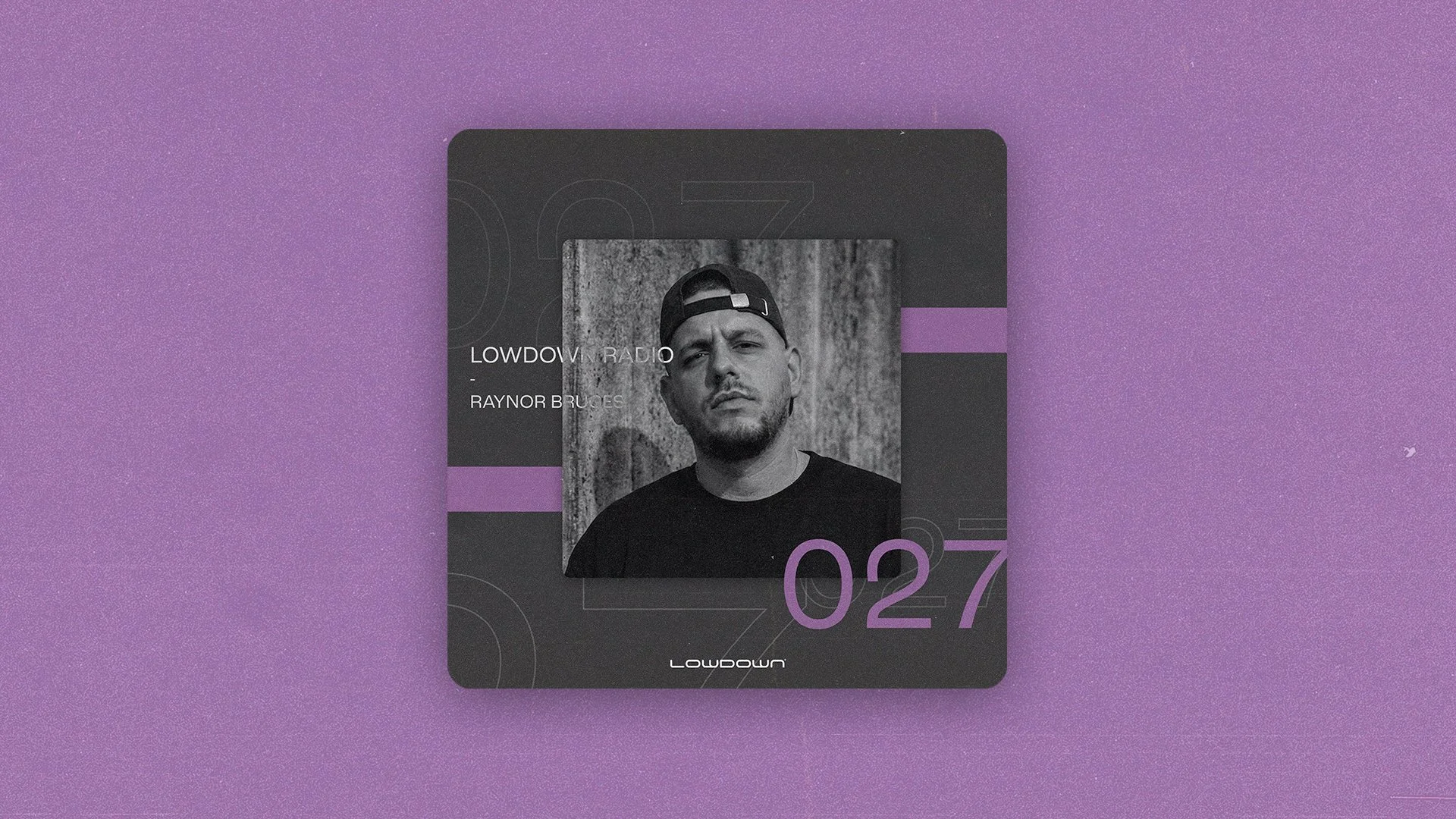 Lowdown Radio 027