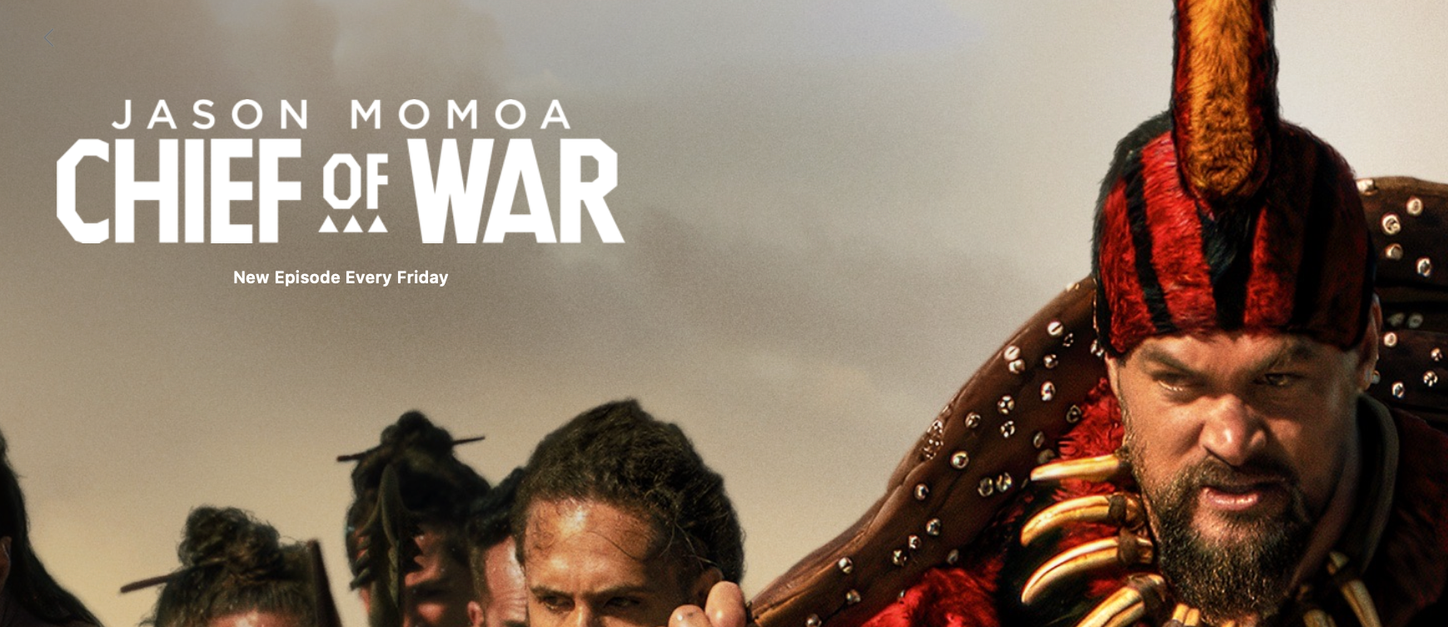 05. APPLE TV+ CHIEF OF WAR
