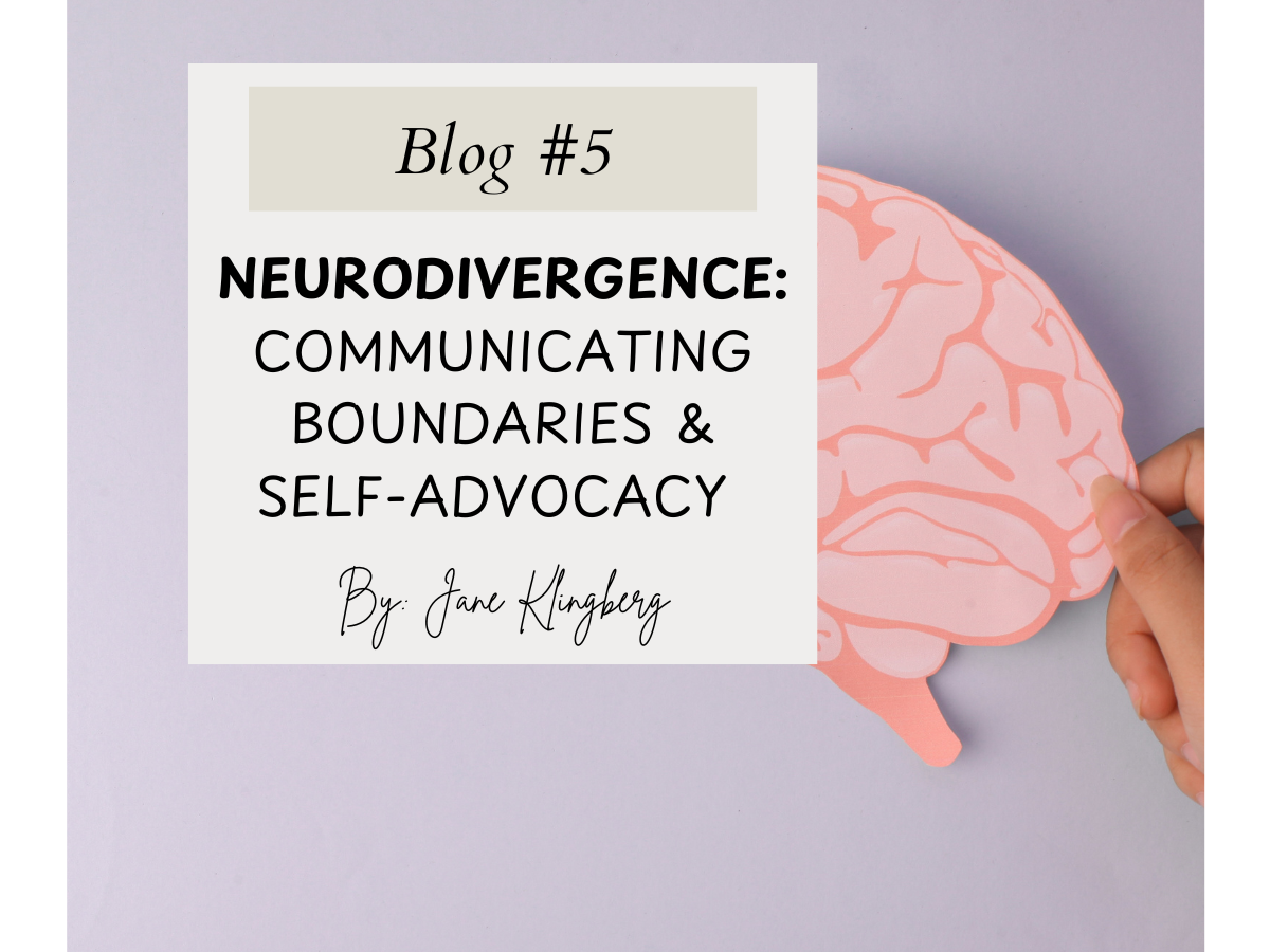 Neurodivergence: Communicating Boundaries &amp; Practicing Self-Advocacy
