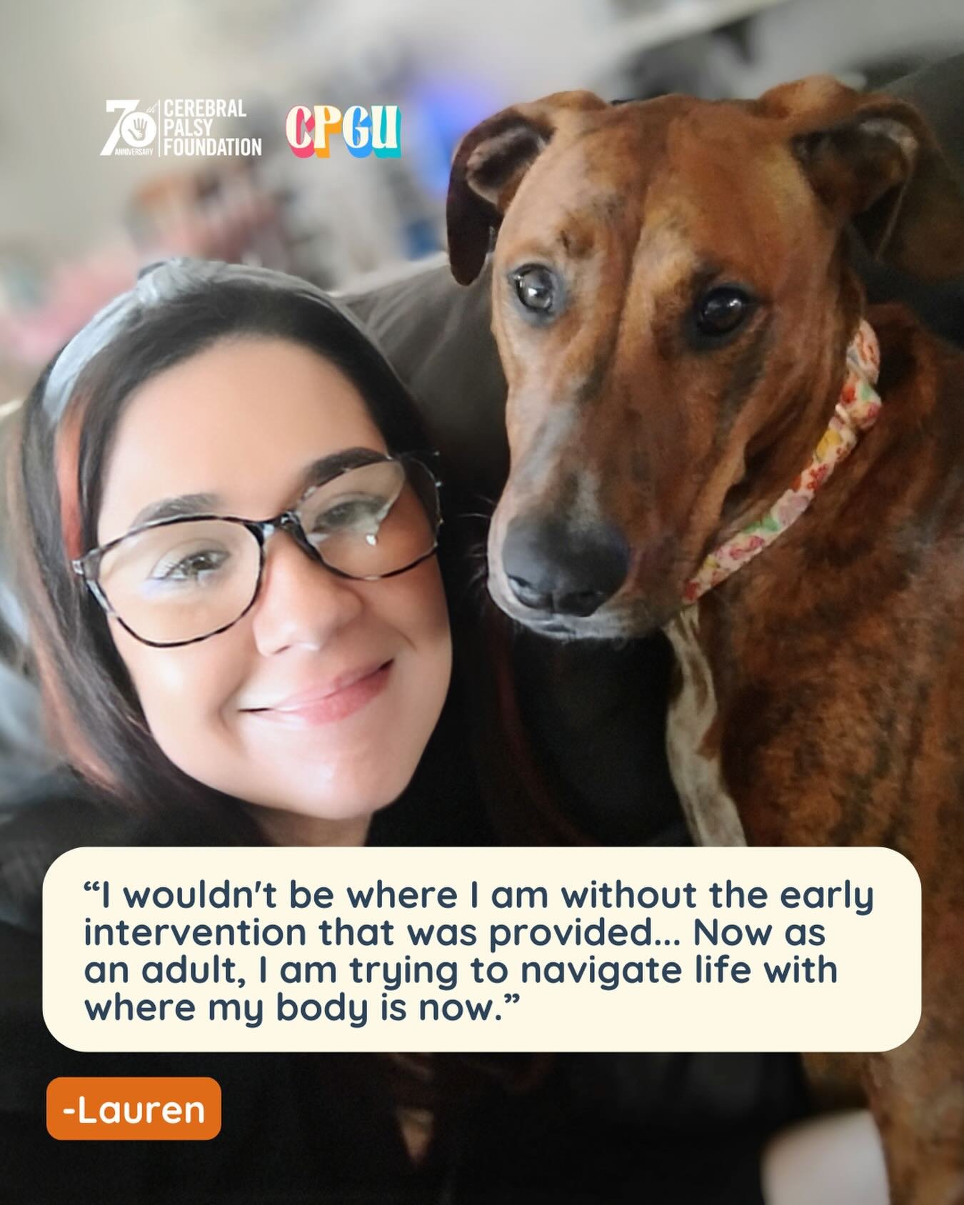 &ldquo;As I am now trying to navigate [my healthcare] as an adult. It feels like there is no one out there to help me with the aging process. I am hopeful there will be doctors trained specifically in this area to help us individuals grow up with CP!