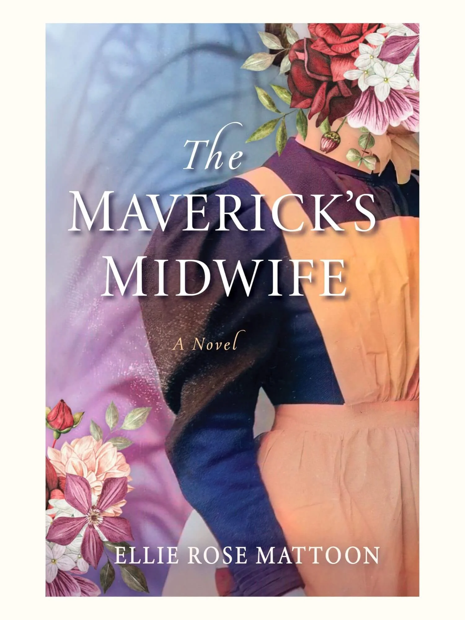 The Maverick's Midwife by Ellie Rose Mattoon