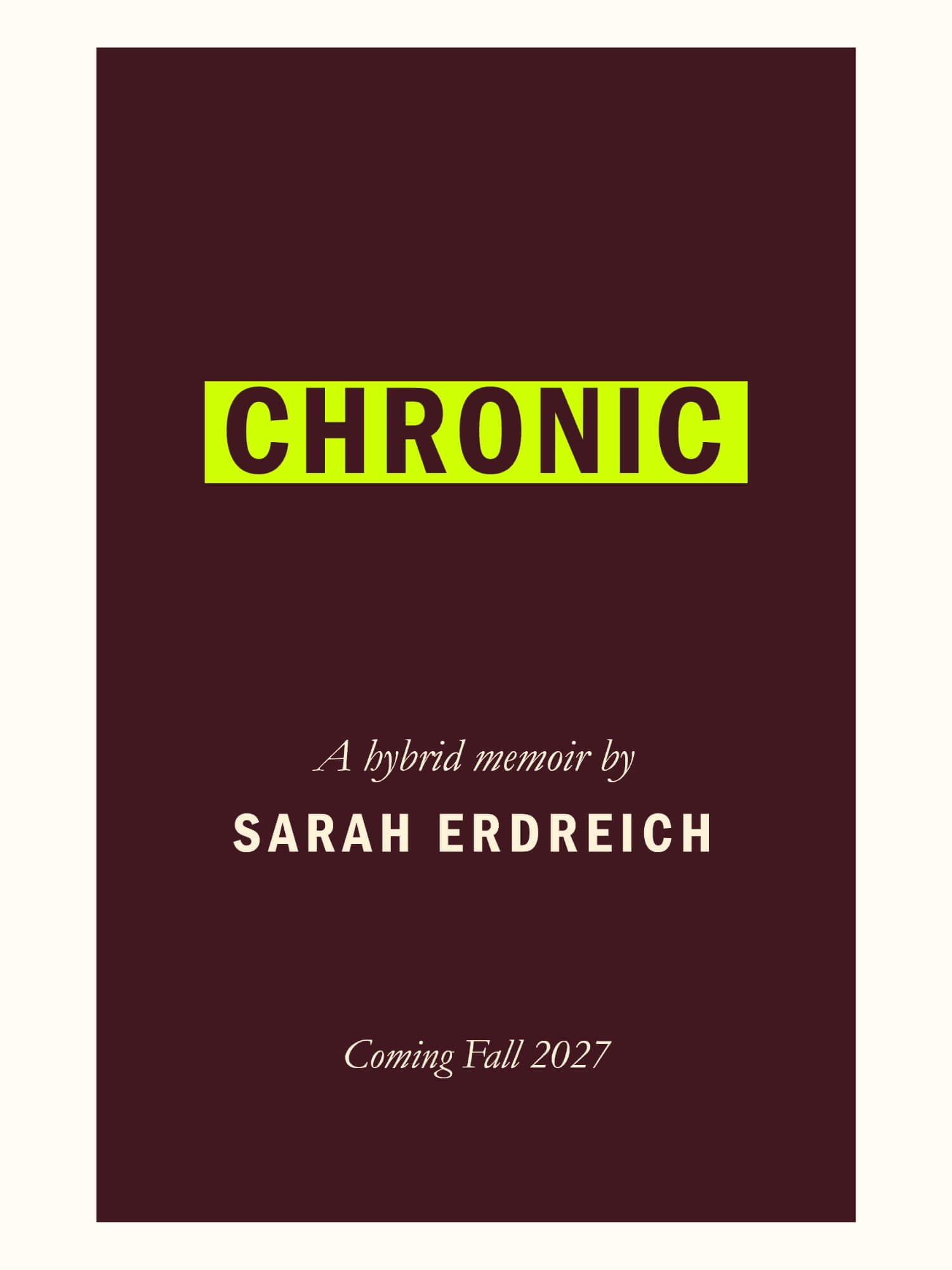 Chronic by Sarah Erdreich