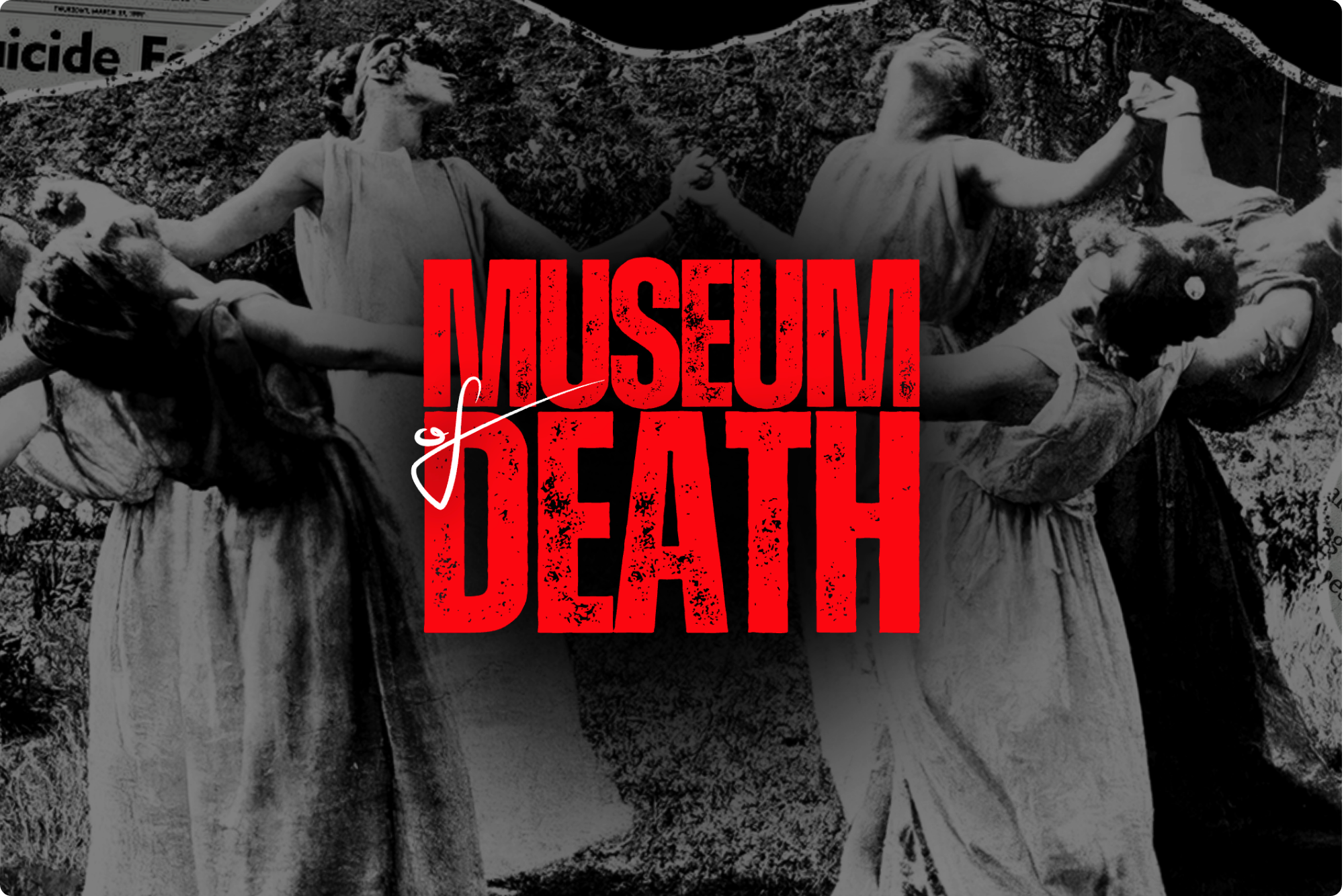 MUSEUM OF DEATH